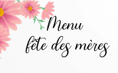 Menu fête des mères 2025